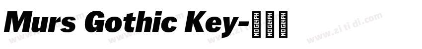 Murs Gothic Key字体转换 Murs Gothic Key字体转换